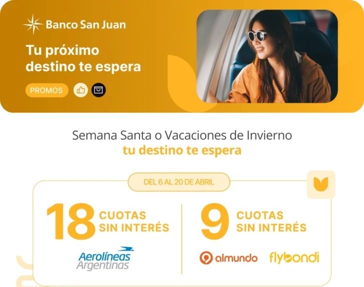 Banco San Juan lanzó hasta 18 cuotas sin interés en vuelos y paquetes para recorrer la Argentina